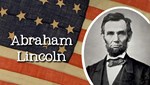 Abraham Lincoln - Người giải phóng nô lệ Mỹ